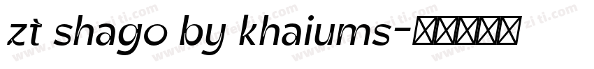 zt shago by khaiums字体转换